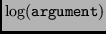 \bgroup\color{Red}$\log(\tt argument)$\egroup
